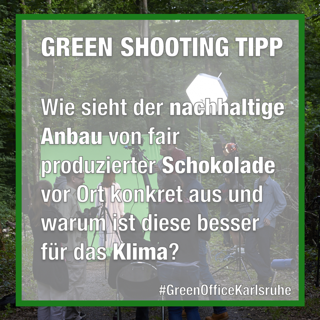 Green Shooting Tipp: Faire Schokolade