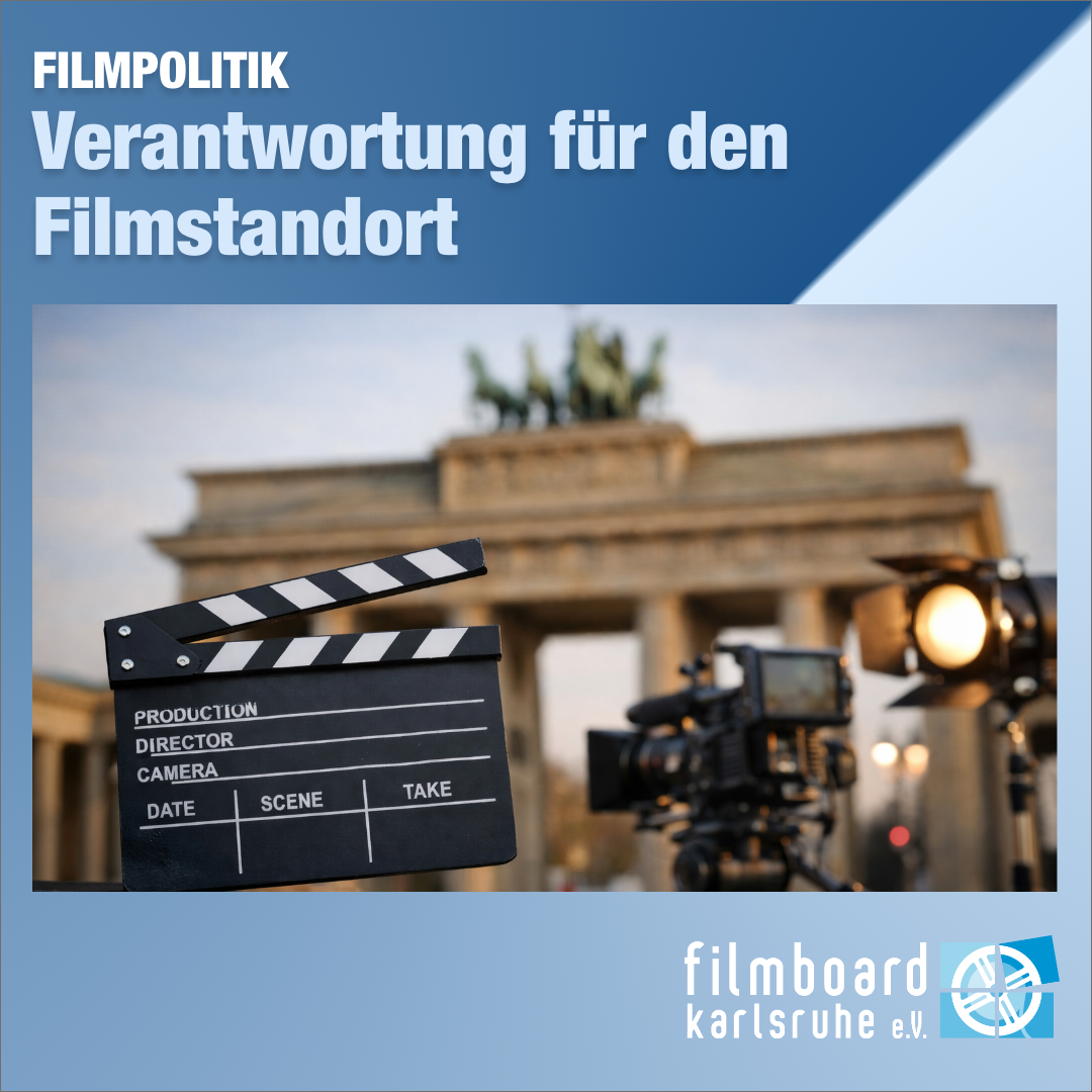 Politische Verantwortung für den Filmstandort Deutschland