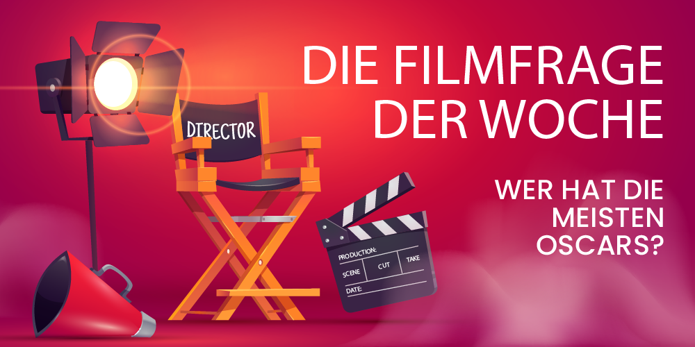 Wer hat die meisten Oscars?