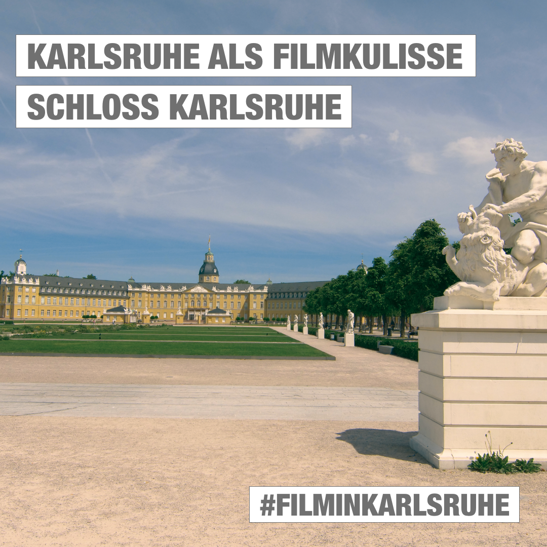 Karlsruhe als Filmkulisse: Das Schloss Karlsruhe