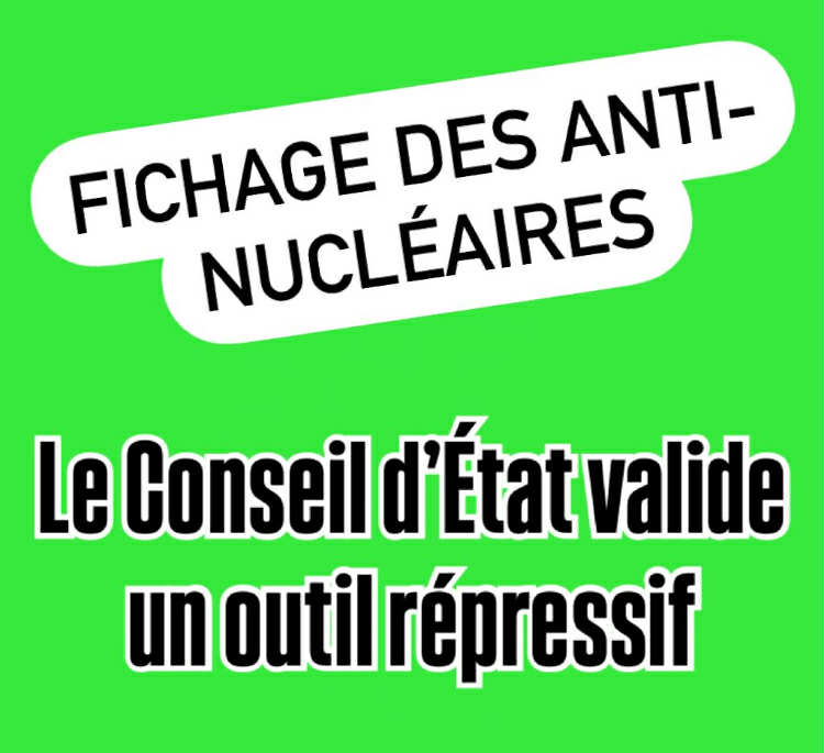 Fichage des anti-nucléaires : le Conseil d'Etat valide un outil répressif