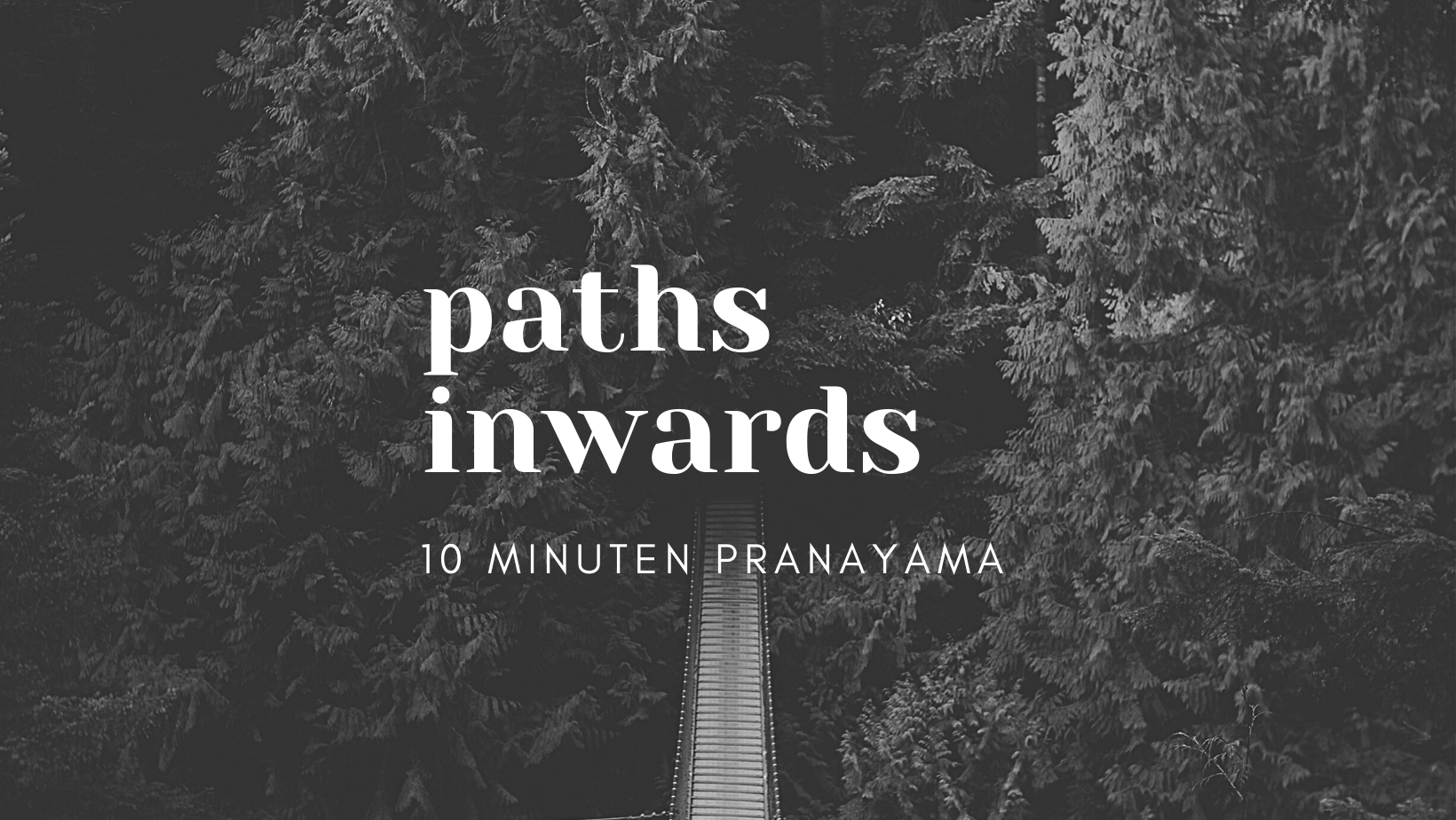 Paths inward - Pranayama