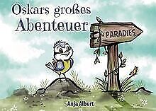 Oskars großes Abenteuer-Anja Albert