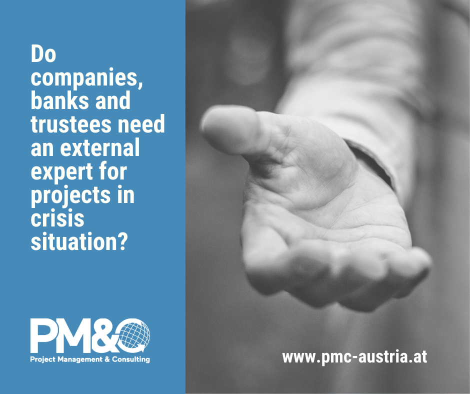 Do companies, banks and trustees need an external expert for projects in crisis?