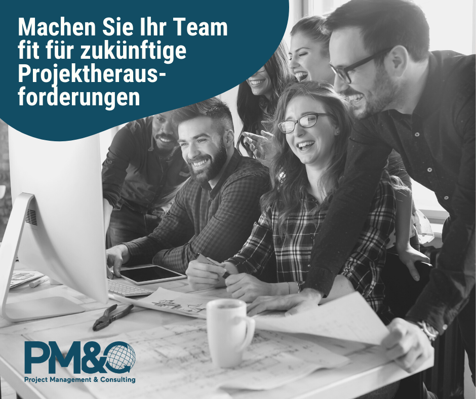 Machen Sie Ihr Team fit für zukünftige Projektherausforderungen