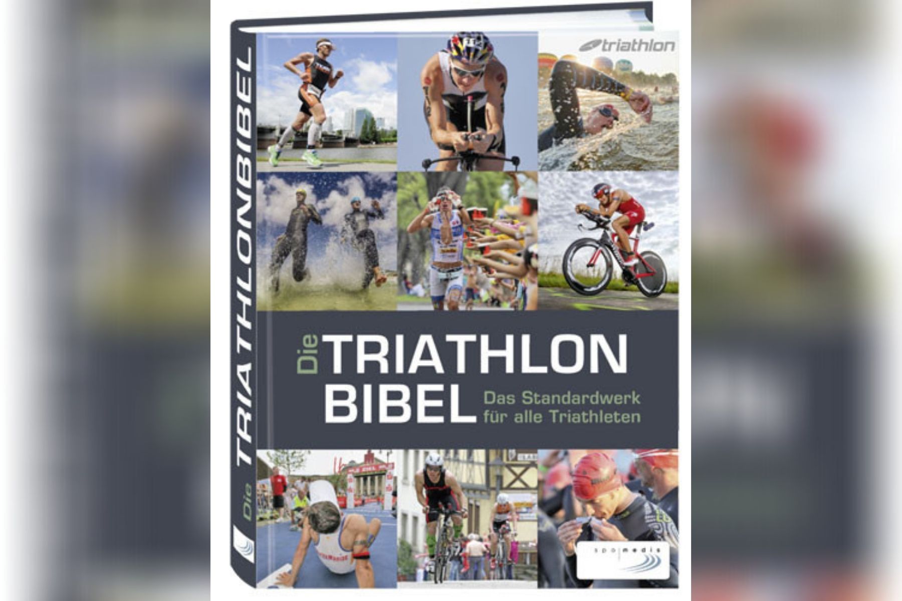 Die Triathlonbibel: Ein Standardwerk für alle Triathleten