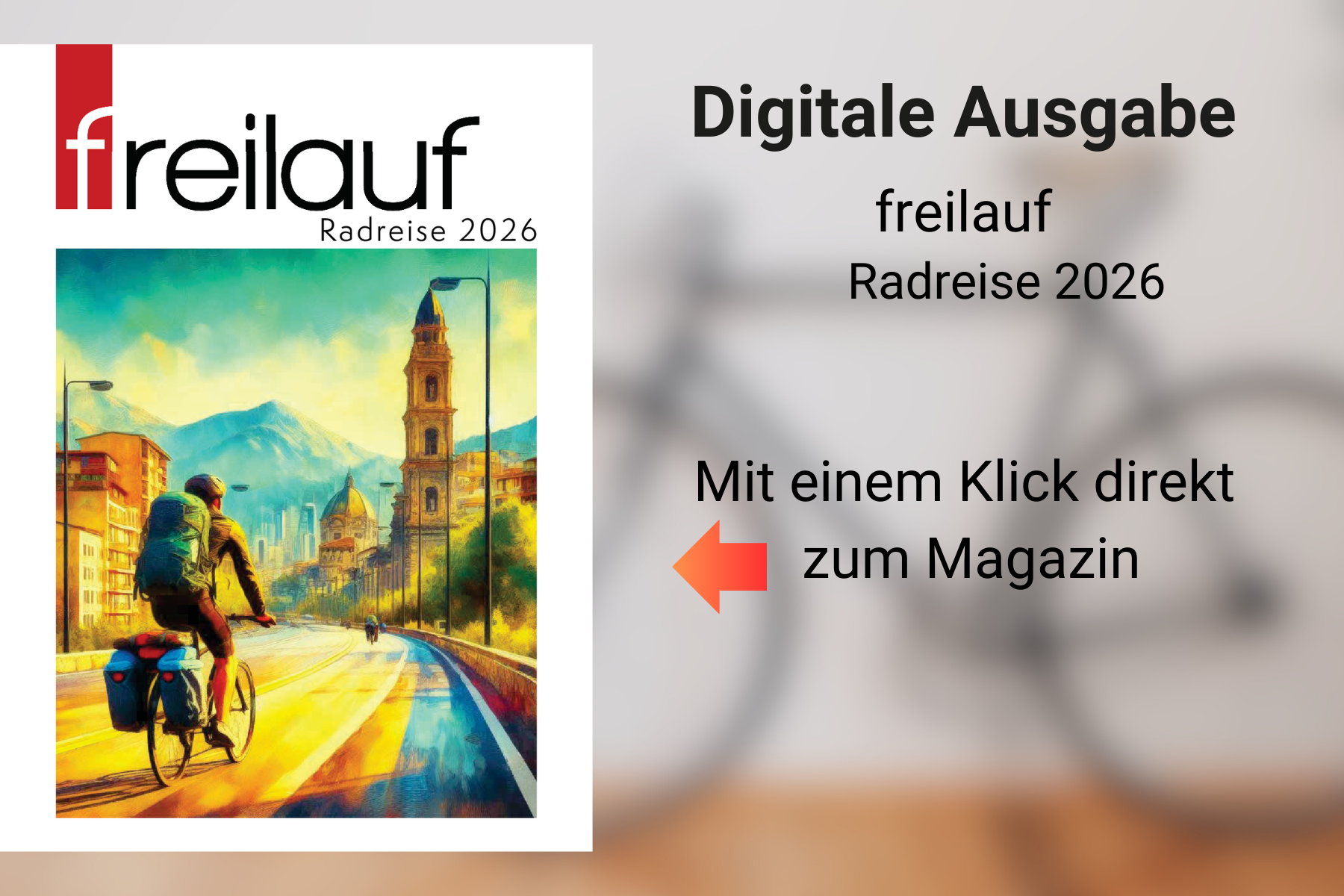 Klicken, Schauen, Losfahren: Das interaktive „freilauf - Radreise 2026“-Magazin ist online