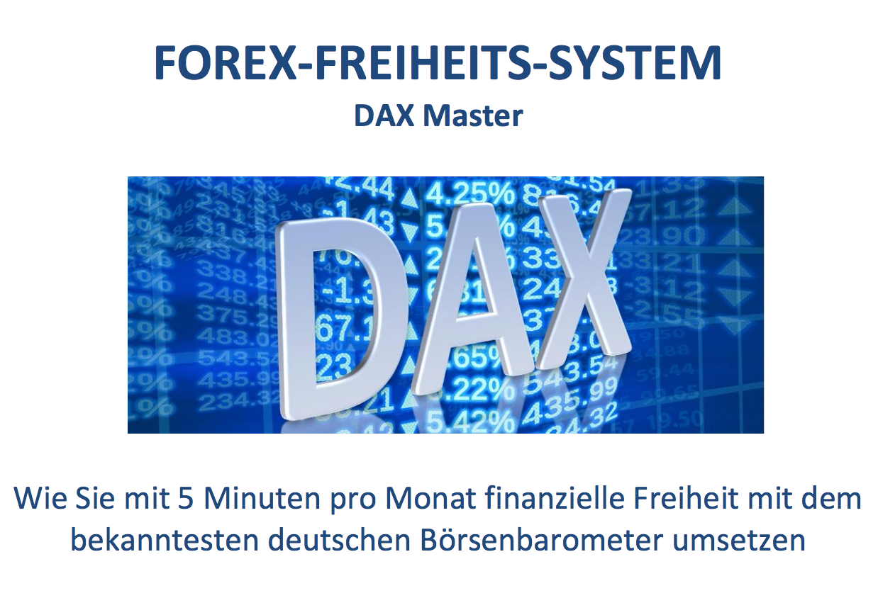 Das Forex Freiheits System Vip Dax Forex Freiheitssystem Vips - 
