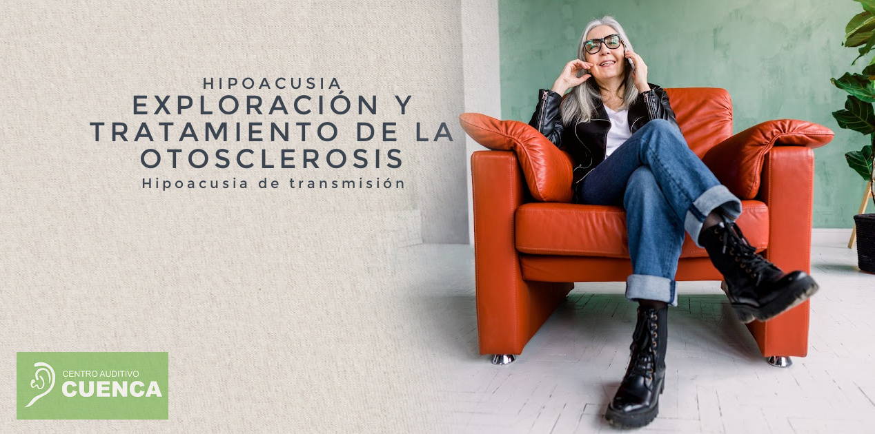 Exploración y tratamiento de la otosclerosis.