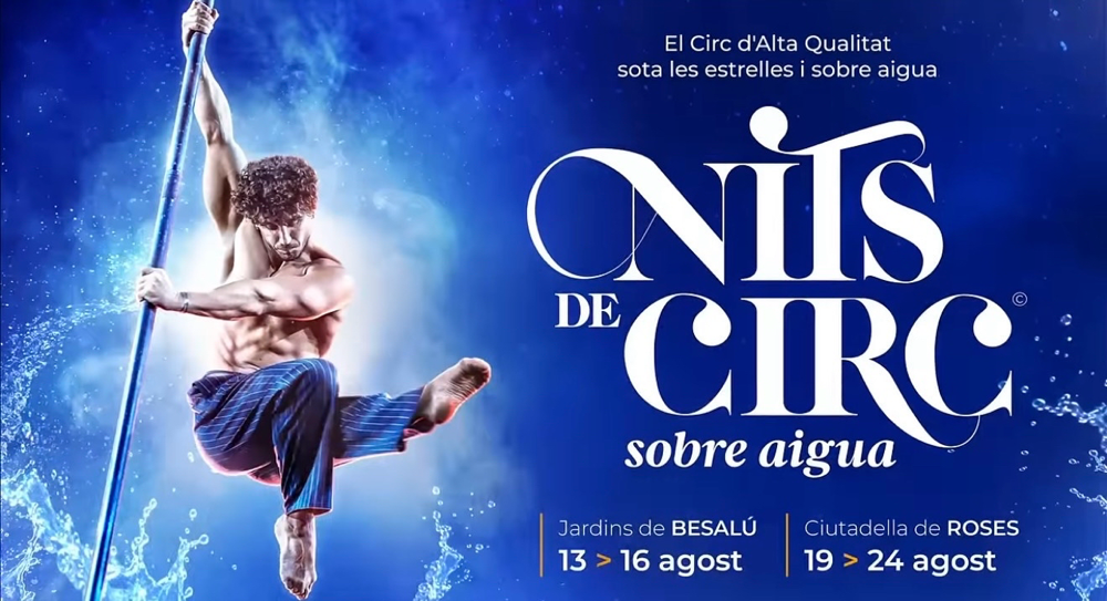 OpenAir-Zirkus unter dem Sternenhimmel & mit Wasserfontänen in Roses vom 19.-24.8.2025, Online-Tickets kaufen https://nitsdecirc.koobin.com