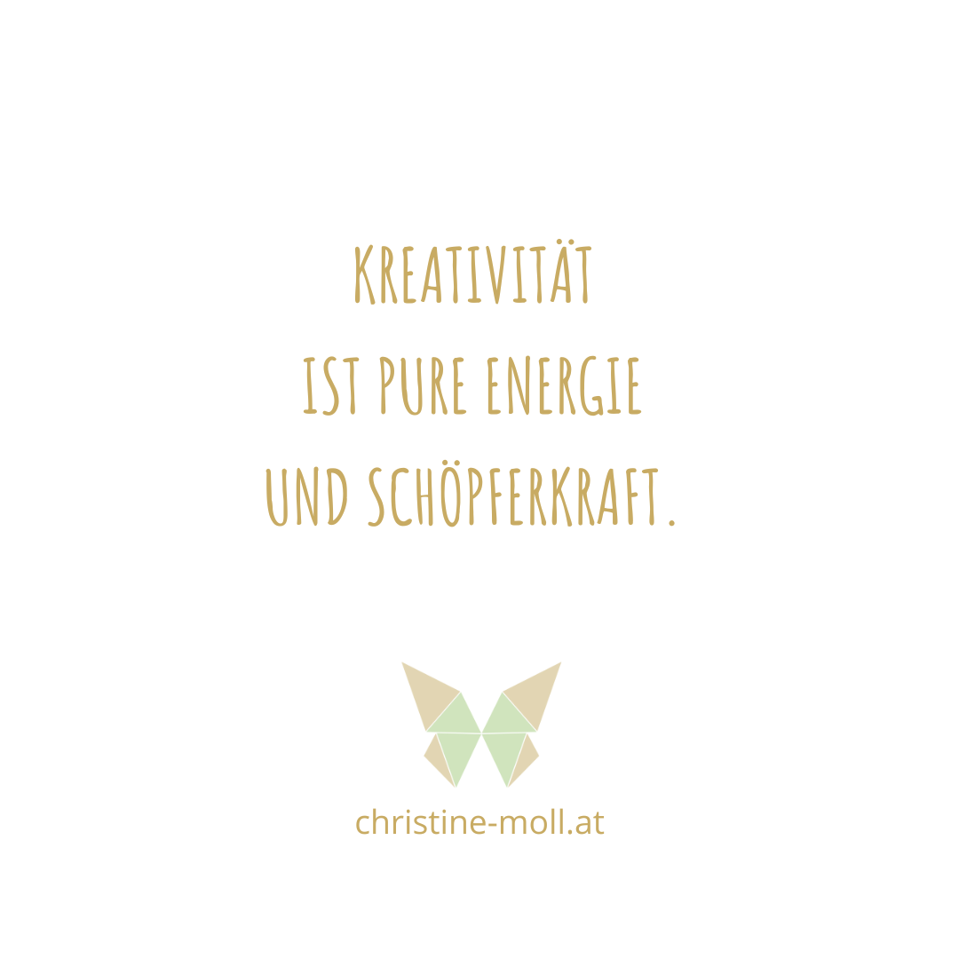 Kreativität ist pure Energie und Schöpferkraft.