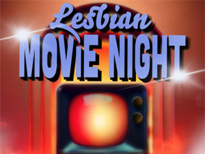 Lesbian Movie Night