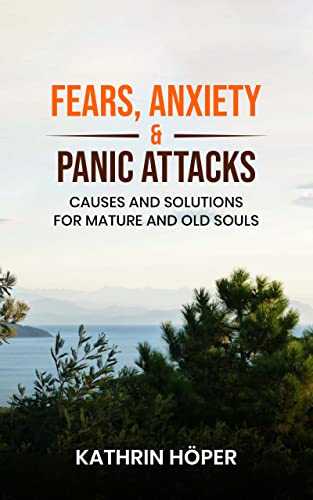 Fears, Anxiety & Panic Attacks