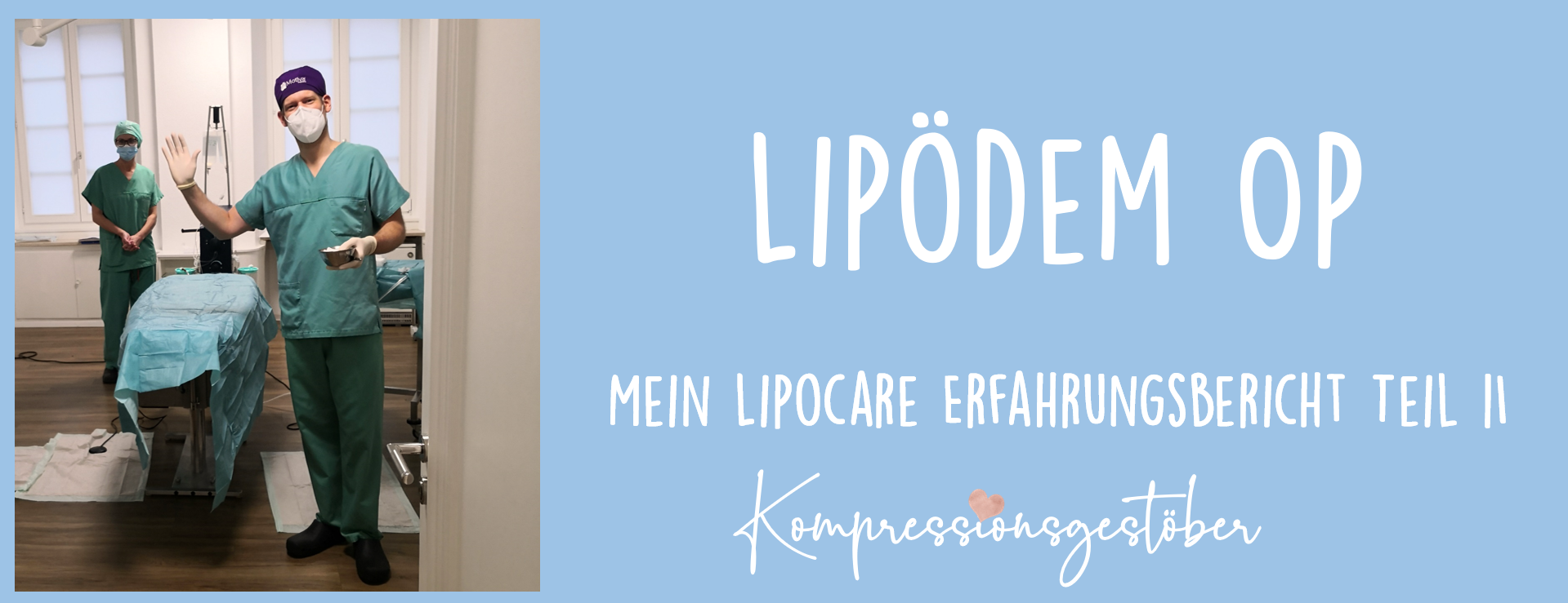 Lipödem OP - Mein Lipocare Erfahrungsbericht
