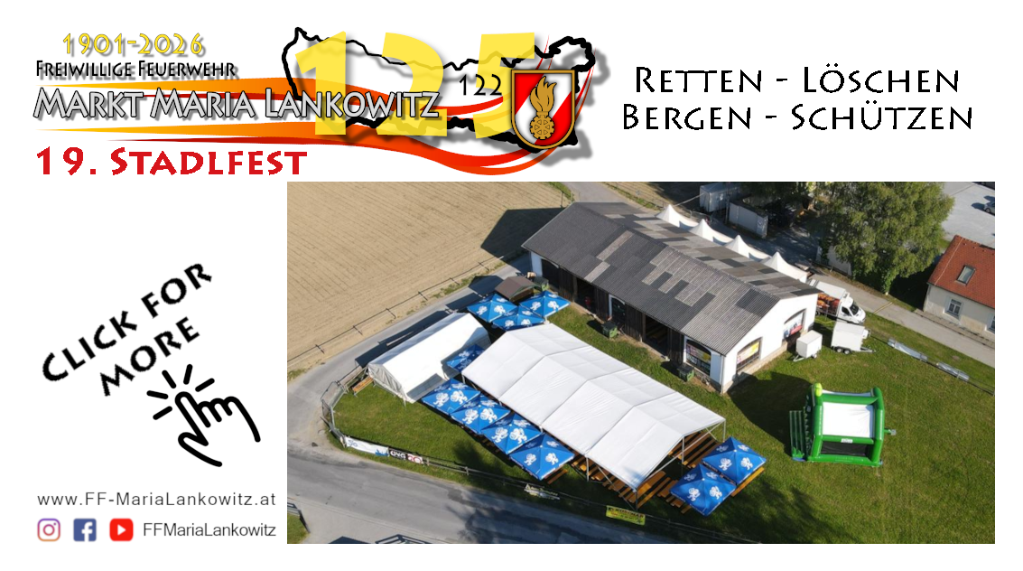 19. Lankowitzer Stadlfest und 125 Jahre Feuerwehr Maria Lankowitz