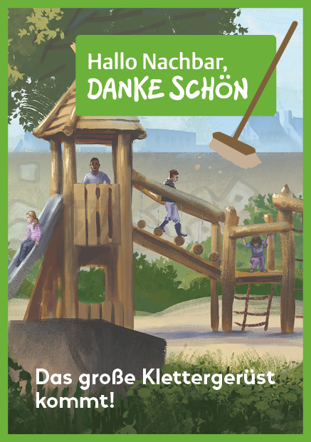 Das große Klettergerüst kommt! - Hallo Nachbar, DANKE SCHÖN! Die ... Das große Klettergerüst kommt! - Hallo Nachbar, DANKE SCHÖN! Die ...