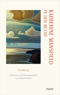 Katherine Mansfield »In der Bucht«. Oder: eine kleine, feine Überraschung.