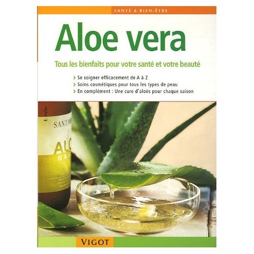  Aloe vera : Tous les bienfaits pour votre santé et votre beauté de Eva Helle et Manuel Boghossia 