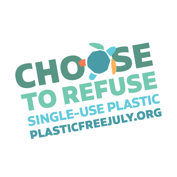 Choose to refuse single-use plastic bagde with plasticfreejuly.org