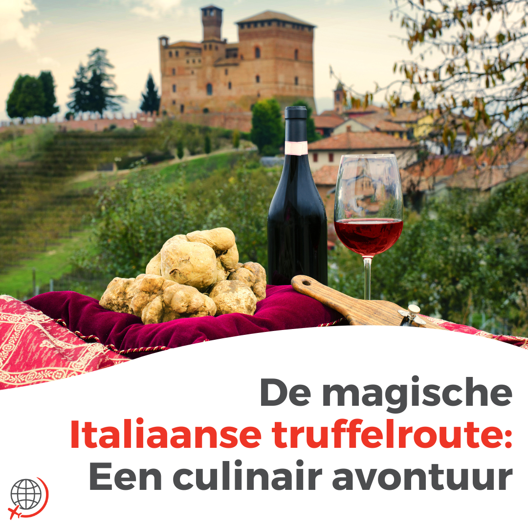 De magische Italiaanse truffelroute: Een culinair avontuur