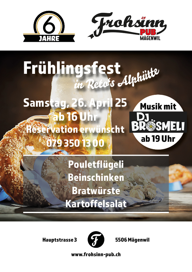Frohsinn-PUB Wernli Mägenwil Frühlingsfest 2025