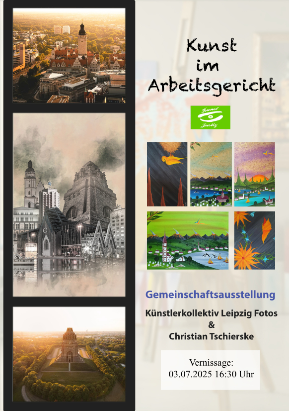 Kunst & Justiz: Gemeinschaftsausstellung im Arbeitsgericht Leipzig