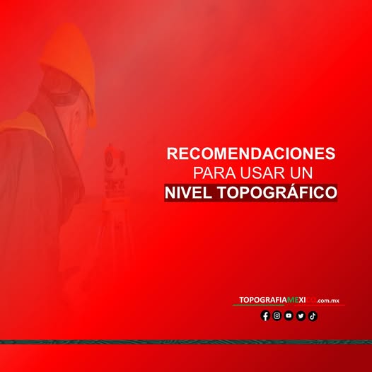 recomendaciones para usar un nivel topografico