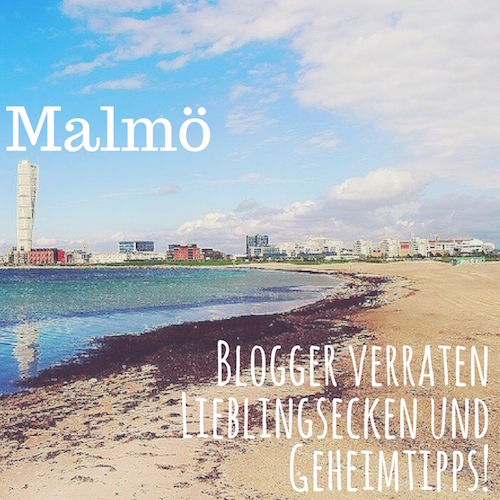 Malmö: Blogger verraten Lieblingsecken und geben Geheimtipps