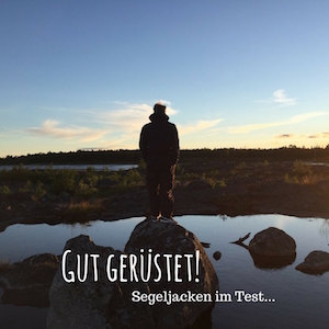 Blogpost: Gut gerüstet - Gaastra Segeljacken im Test auf schwedenundso.de