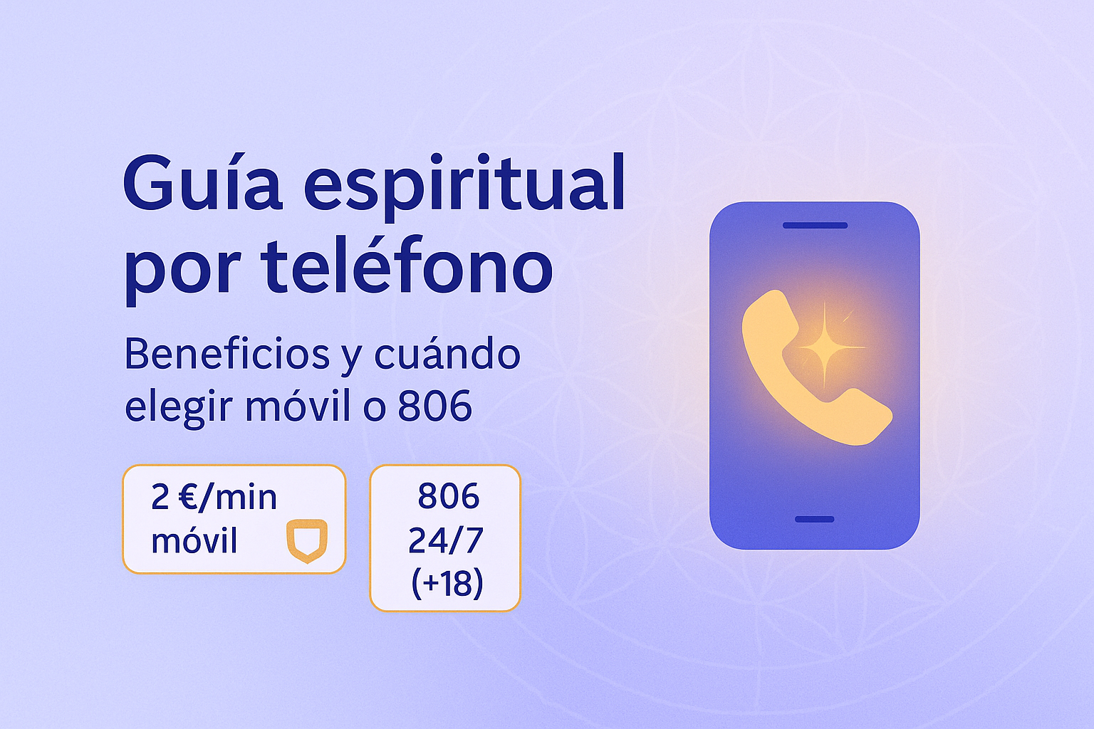 Guía espiritual por teléfono: cuándo usarla (móvil y 806)