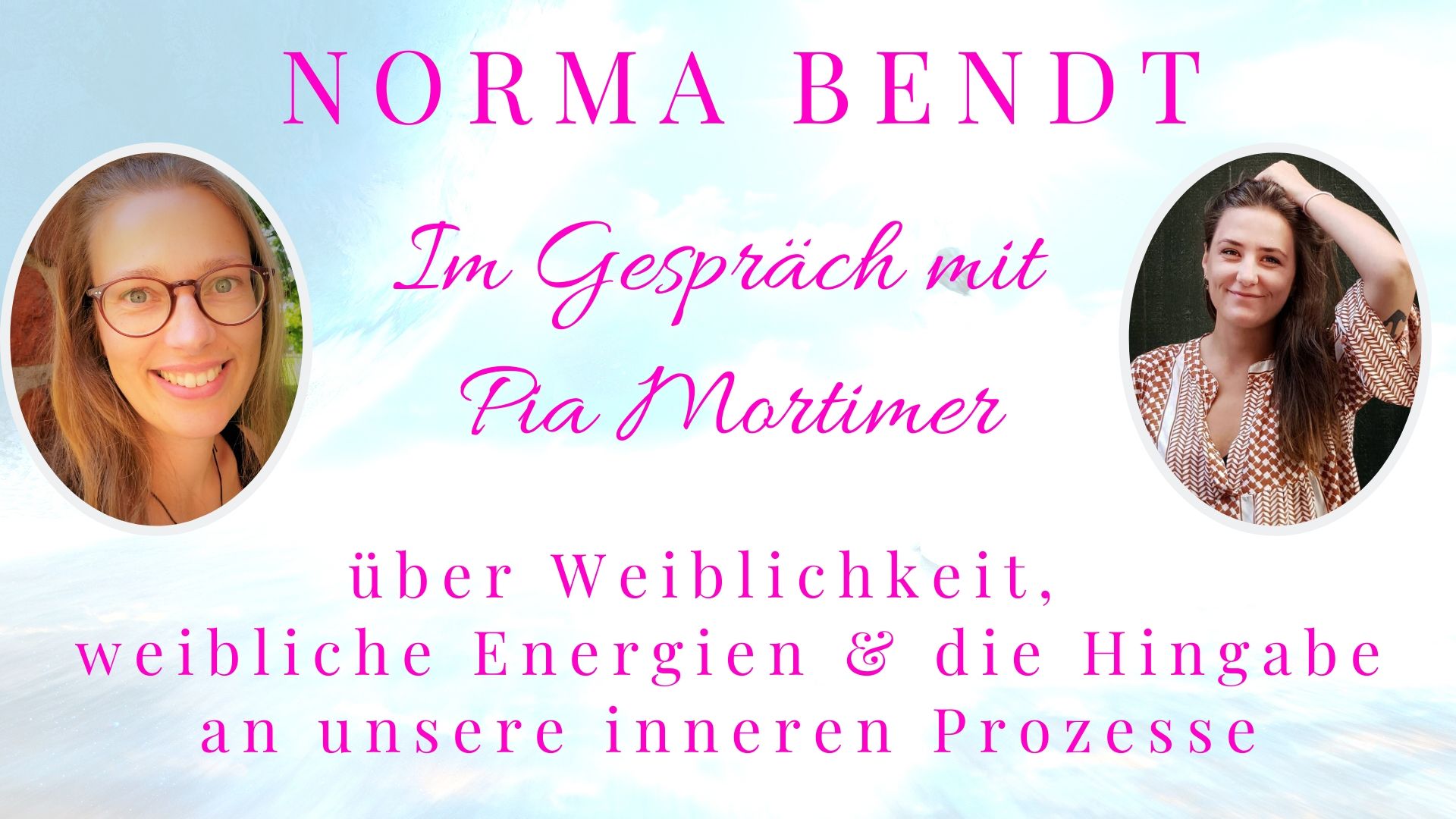 Interviewreihe "Heilige Weiblichkeit" - Pia Mortimer - Woman & Birth Coach