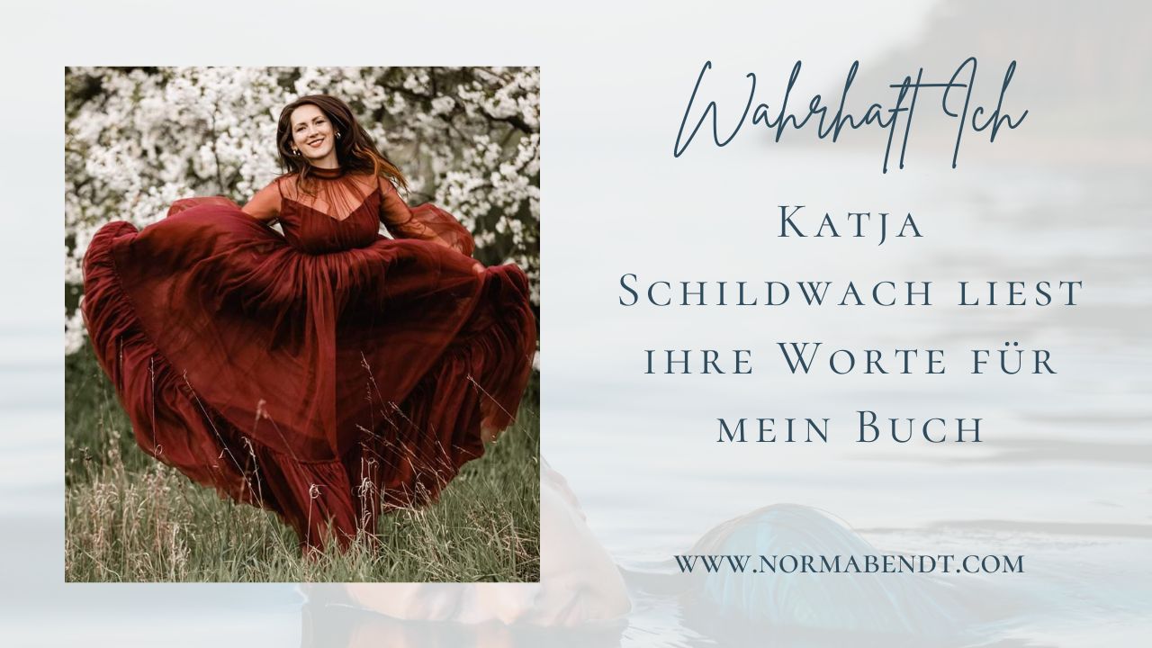 Katja Schildwachs Nachwort für mein Buch