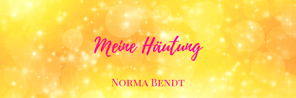 Norma Bendt, Sternenseele, Die Energiewandlerin, Meine Häutung, Meine Transformation, der alten Haut entwachsen, Prozessarbeit, Blog Spiritualität, Engelenergie