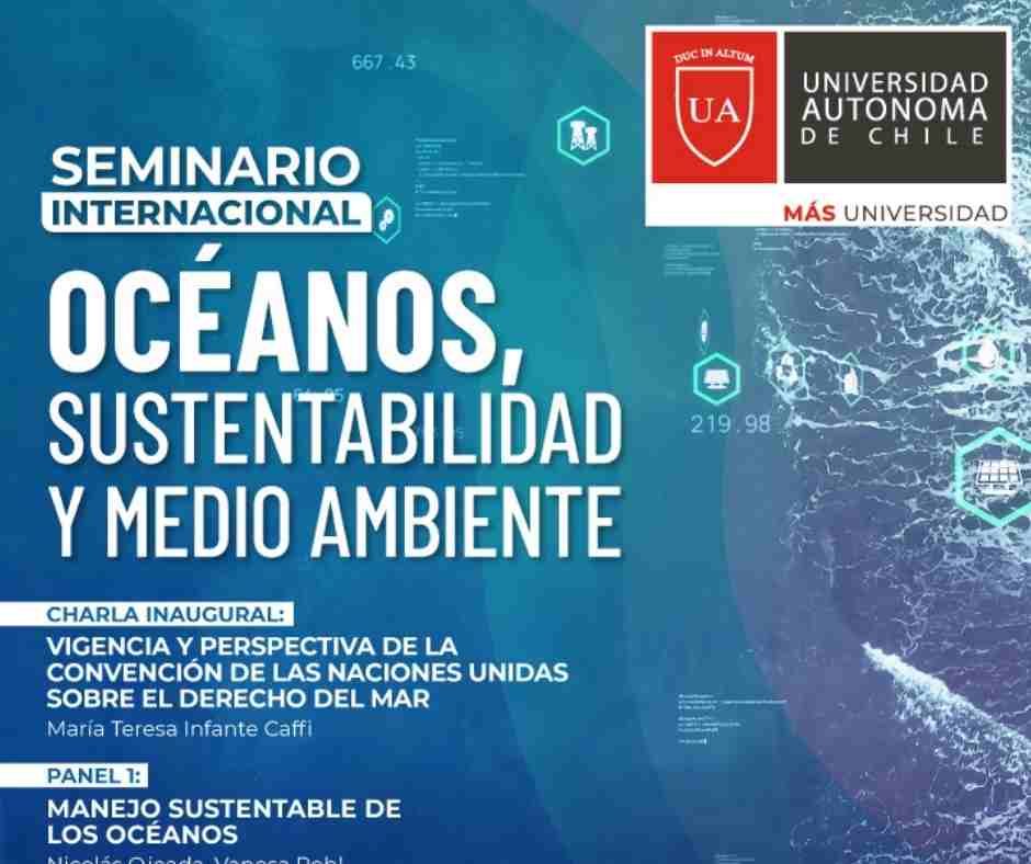 The IOI Focal Point in Chile and the Universidad Autónoma de Chile co-organised a seminar titled, “Oceans, Sustainability and Environment”, Hybrid, 25 October