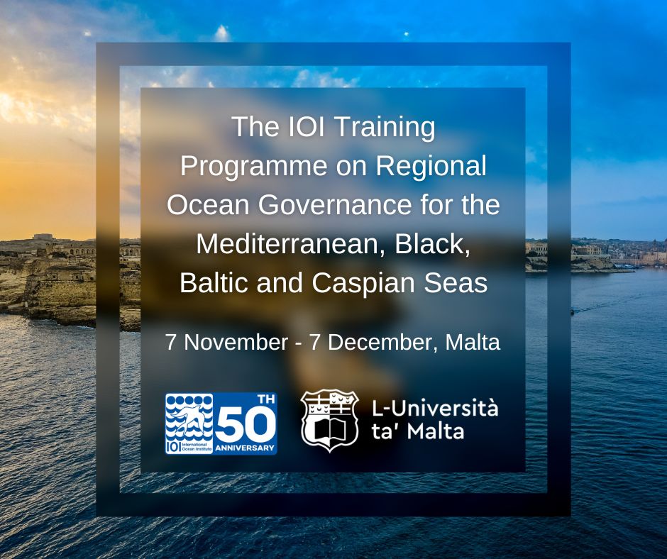 Closing of the 17th IOI Training Programme on Regional Ocean Governance  for the Mediterranean, Black, Baltic & Caspian Seas