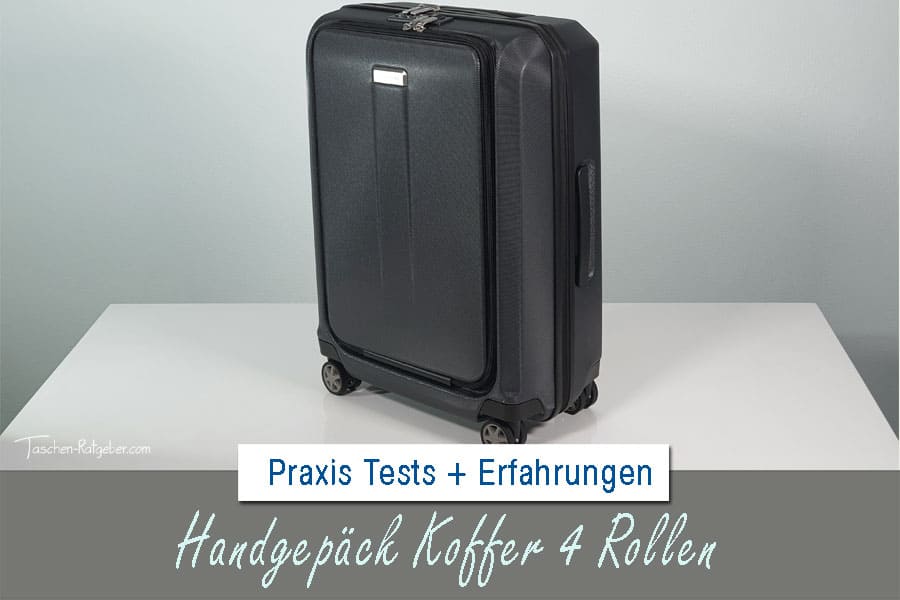 Handgepäck Koffer 4 Rollen: beliebte Kabinentrolleys mit 4 Rollen (Samsonite, Titan ...) im Praxistest + Erfahrungen