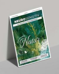 NEUROSENSITIV - Das Magazin #4 (innere & äussere NATUR) für erhöht Wahrnehmende von Dr. Patrice Wyrsch & Team (Geschichten / Interviews / Fachbeiträge) | Simone Scheuner, Wort- & Klangenergie