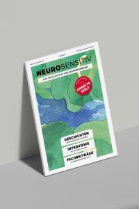 NEUROSENSITIV - Das Magazin #2 (Spezialausgabe ARBEITSWELT) für erhöht Wahrnehmende von Dr. Patrice Wyrsch & Team (Geschichten / Interviews / Fachbeiträge) | Simone Scheuner, Wort- & Klangenergie