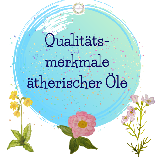 Qualität bei ätherischen Ölen