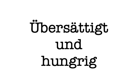 Nimmersatt.
