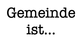 Eine treffende Beschreibung von Gemeinde!