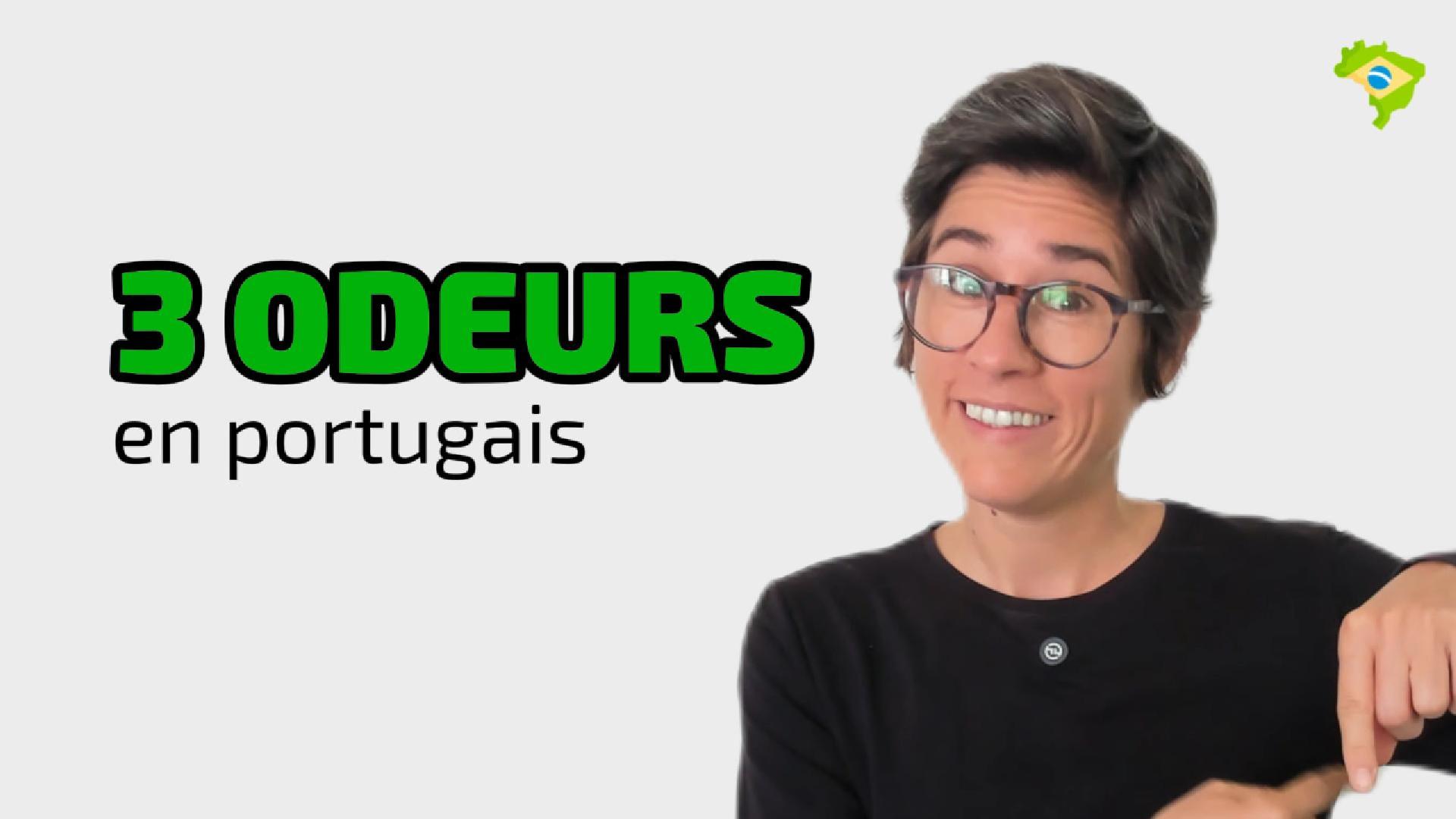Trois odeurs corporelles en portugais