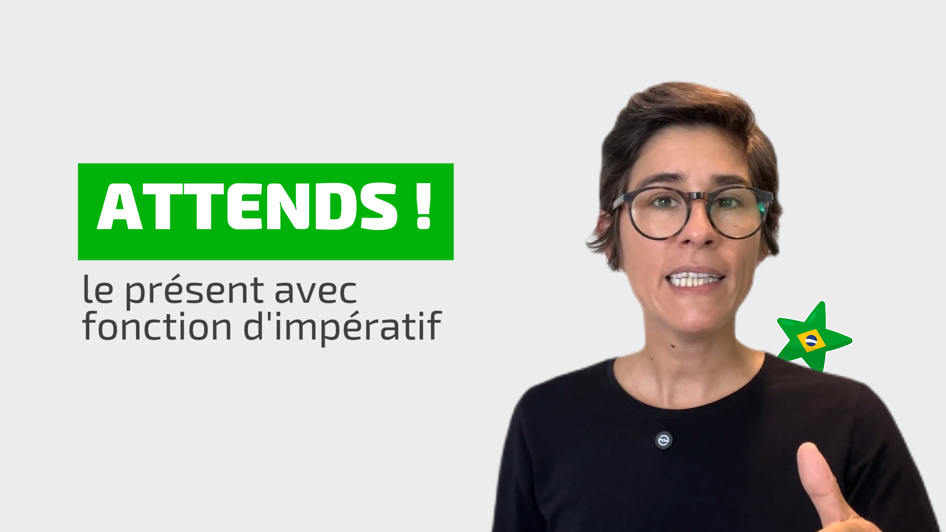 Attends ! (le présent avec fonction d’impératif en portugais)