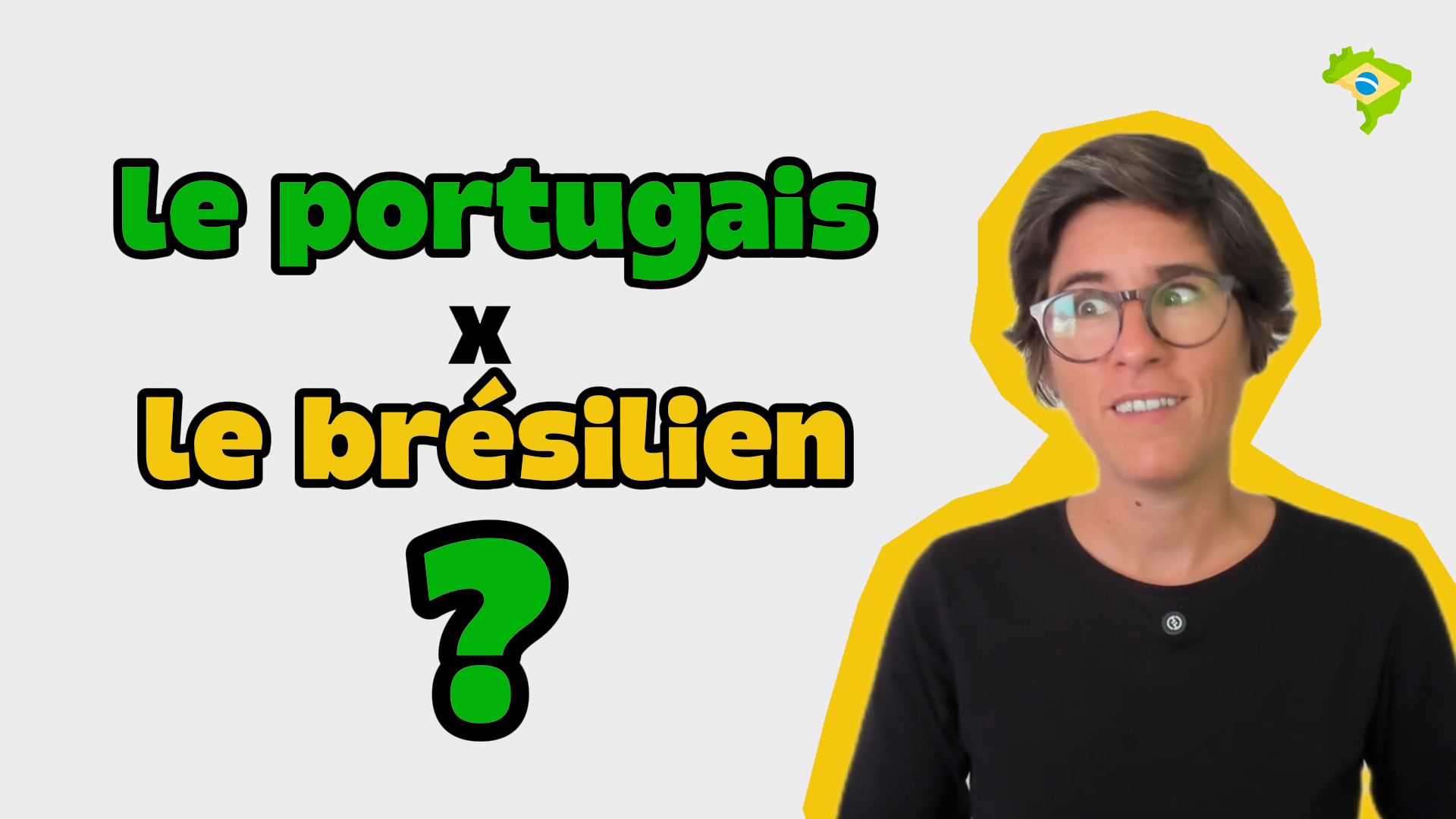 Je parle le PORTUGAIS ou le BRÉSILIEN ?
