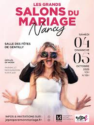 Le Grand Salon du Mariage à Nancy 04 et 05 Octobre 2025