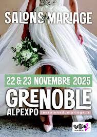 Les salons du Mariage du Pacs & des fêtes de famille Grenoble 22 et 23 Novembre 2025