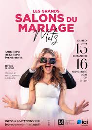 Le Grand Salon du Mariage de Metz - 15 et 16 Novembre 2025