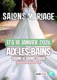Les salons du Mariage du Pacs & des fêtes de famille Aix-Les-Bains 17 et 18 Janvier 2026