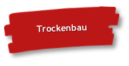 Trockenbau