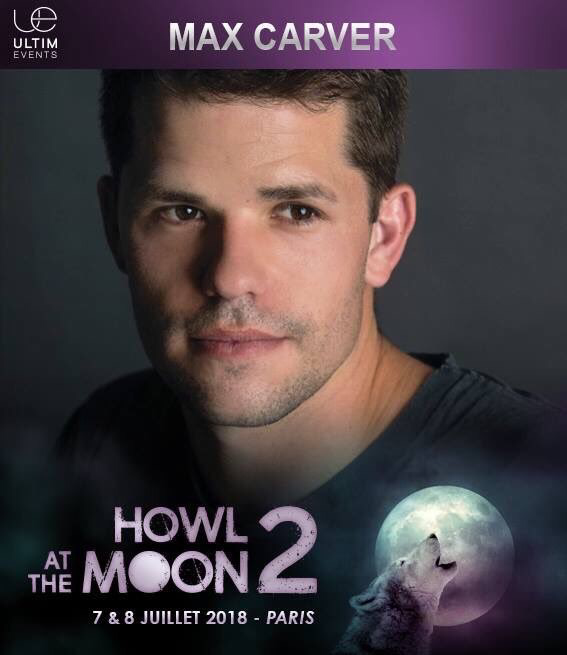 July 7-8, 2018 - Paris, France - Howl at the Moon 2 - With Max Carver. 